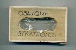 theviolentgarden:  Oblique Strategies by Brian Eno & Peter