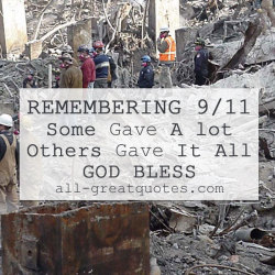 all-greatquotes:  (via Remembering September 11 2001 Some Gave