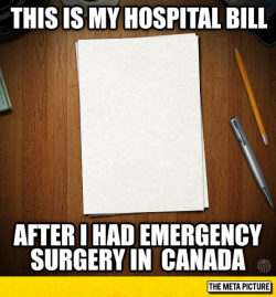 srsfunny:My Hospital Bill Works in a lot of other countries too.