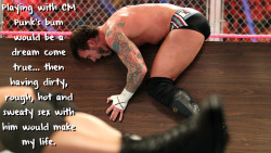 wrestlingssexconfessions:  Playing with CM Punk’s bum would