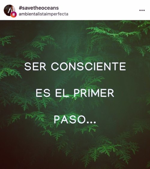 Primer paso:   Hacer consciencia.   ✊🏽❤️🙏🏽🌎😎