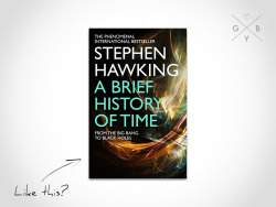 gobookyourself:  A Brief History of Time by Stephen Hawking Yeah!