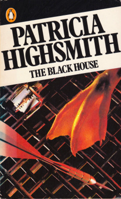 The Black House, by Patricia Highsmith (Penguin, 1983). From