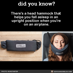 did-you-kno:  There’s a head hammock that  helps you fall asleep