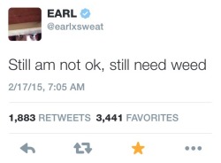 u-biotch:  EARL GETS IT