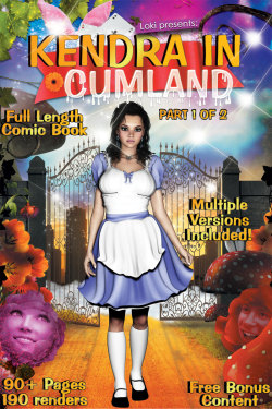 Loki&rsquo;s Kendra In Cumland part 1 of 2, a xxx take off of Lewis Carroll&rsquo;s Alice In Wonderland staring Paige Sprite &amp; Friends!  96 full color comicbook pages plus a 398 page non text pinup magazine version plus more bonus materials! http://ww