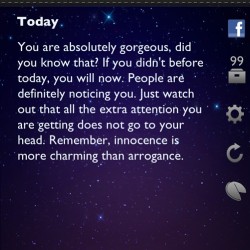 Horoscope you make me so cocky about myself LOL