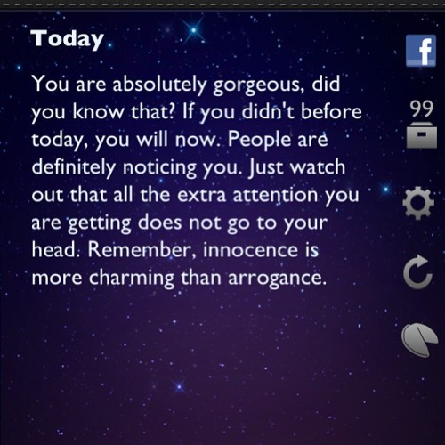 Horoscope you make me so cocky about myself LOL