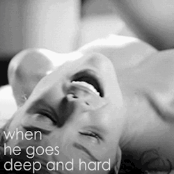 the-wet-confessions: when he goes deep and hard