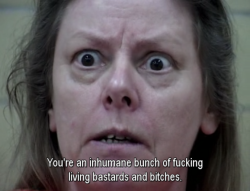 unfaunesommeille:Aileen Wuornos on society.