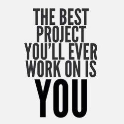 bioe:  The best project you ever work on is you.   #healthyliving