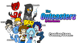 A promo for my upcoming webcomic, the Outcasters. As you can