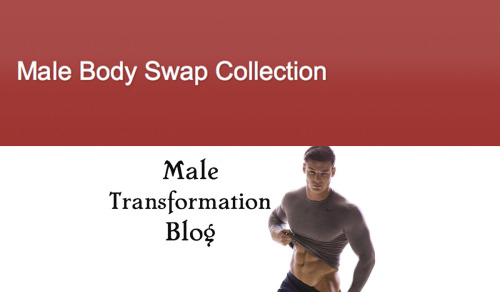 Blog Broadcast #2 BLOGSPOT MaleTFUpdate | Hunk Male Transformation | Male Body Changes | Male Body Exchange | travisthedemon | Male Body Swap Collection | Male Transformation Blog | Realbodyswap | Aging Time | Male Transformations | Jock Transformations