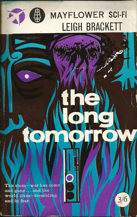 The Long Tomorrow by Leigh Brackett (Mayflower Sci-Fi, 1962) From a bookshop on Charing Cross Road, London.  The war is over… The great cities of the world have been razed to the ground. Once more the people have returned to the country - frightene