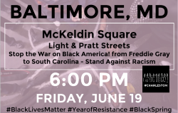 jvstxn:  fergusonresponse:BALTIMORE, MDFRI JUN 19 - 6:00 PMMcKeldin