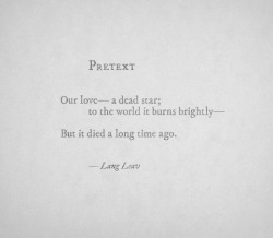 lovequotesrus:  Pretext by Lang Leav