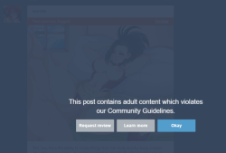 Sooo… It seems Tumblr is starting to warn me about my