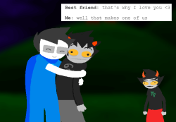bowtie-season: Homestuck text posts with things I actually said