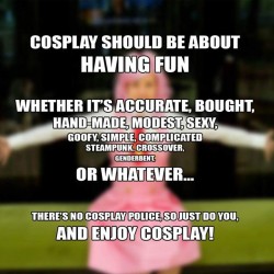 ivydoomkitty:  You do you and let me do me. Cosplay is about