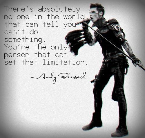 Define your own boundaries (Andy Biersack of Black Veil Brides)