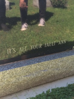 youngbloodbuzz:  nicoledollanganger:  WE FOUND THIS IN THE CEMETERY