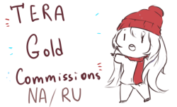 oliviloi:  I’ve opened gold commissions  on tera forums btw!