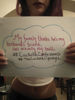thecuckoldlifestyle: #cuckoldconfessions  thecuckoldlifestyle.tumblr.com 
