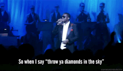 kanyeuniversecity:  Take ya diamonds and throw em up, like ya