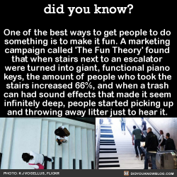 jumpingjacktrash: did-you-kno:  One of the best ways to get people