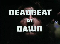 hd1080pee:  Deadbeat At Dawn | 1988 | Jim Van Bebber 