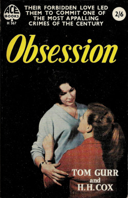 Obsession, by Tom Gurr and H.H. Cox (Ace, 1958).From Ebay.