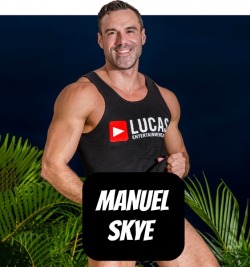 MANUEL SKYE at LucasEntertainment  CLICK THIS TEXT to see the