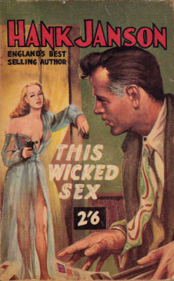 This Wicked Sex, by Hank Janson (Roberts and Vinter, 1960). From