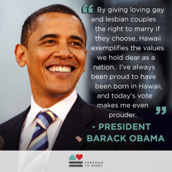 freedomtomarry:  Share this great quote from President Obama