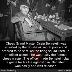 mindblowingfactz:  Chess Grand Master Ossip Bernstein was arrested