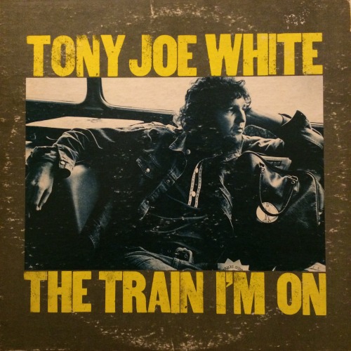 The Train I’m On, by Tony Joe White (Warner Bros. 1972). From a car boot sale in Nottingham.Listen> I’VE GOT A THING ABOUT YOU BABY