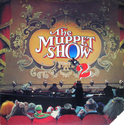 stevesrecords:  The Muppets - The Muppet Show 2  Arista, 1978
