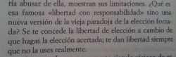 garcipnf:  Se te concede la libertad de elección a cambio de