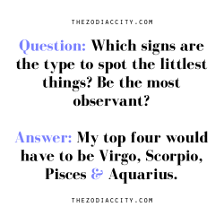 zodiaccity:  REBLOG: Zodiac Question: Which signs are the type
