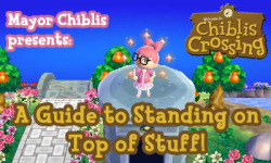 chibliscrossing:  A visual guide to standing on top of stuff~