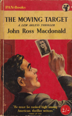 The Moving Target, by John Ross Macdonald (Pan, 1954).From a