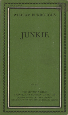 Junkie, by William Burroughs (New English Library, 1966).From