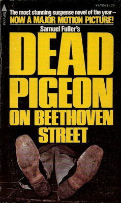 Dead PIgeon On Beethoven Street, by Samuel Fuller (Pyramid, 1974).From