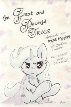 slightlyshade:  The Great and Powerful Trixie has some demands!