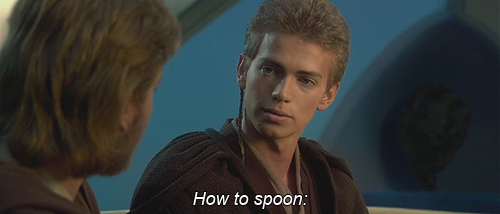 dirkgentlys:how to spoon by anakin skywalker