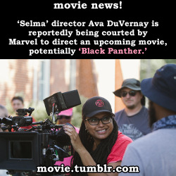 movie:    ‘Selma’ director Ava DuVernay is reportedly being