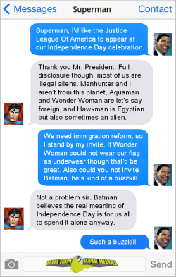 textsfromsuperheroes:  Happy Independence Day from Texts From