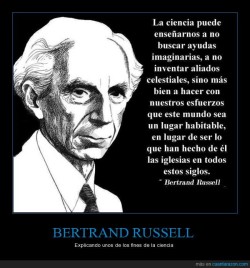 zantonioz:  BERTRAND RUSSELL - Explicando unos de los fines de