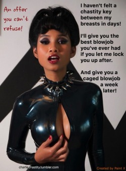 charliechastity:  An offer you can’t refuse!I haven’t felt