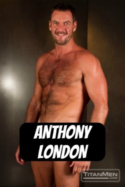 ANTHONY LONDON at TitanMen - CLICK THIS TEXT to see the NSFW